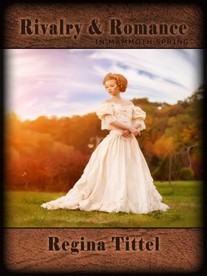 cover image of Rivalry & Romance (In Mammoth Spring, AR book 1)